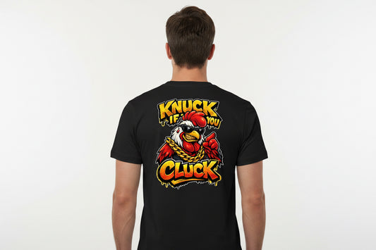 Knuck if you cluck